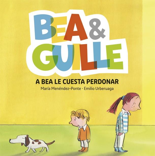 Bea &amp;amp; Guille 1. A Bea le cuesta perdonar | 9788424660642 | Menéndez Ponte, María | Librería Castillón - Comprar libros online Aragón, Barbastro