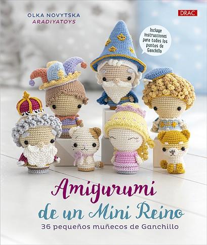 Amigurumi de un Mini Reino | 9788498746914 | Novytska, Olka | Librería Castillón - Comprar libros online Aragón, Barbastro