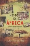 MISION EN AFRICA | 9788466631976 | IBAÑEZ, FELICITAS | Librería Castillón - Comprar libros online Aragón, Barbastro