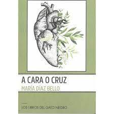 A CARA O CRUZ | 9788412619331 | DÍAZ BELLO, MARÍA | Librería Castillón - Comprar libros online Aragón, Barbastro