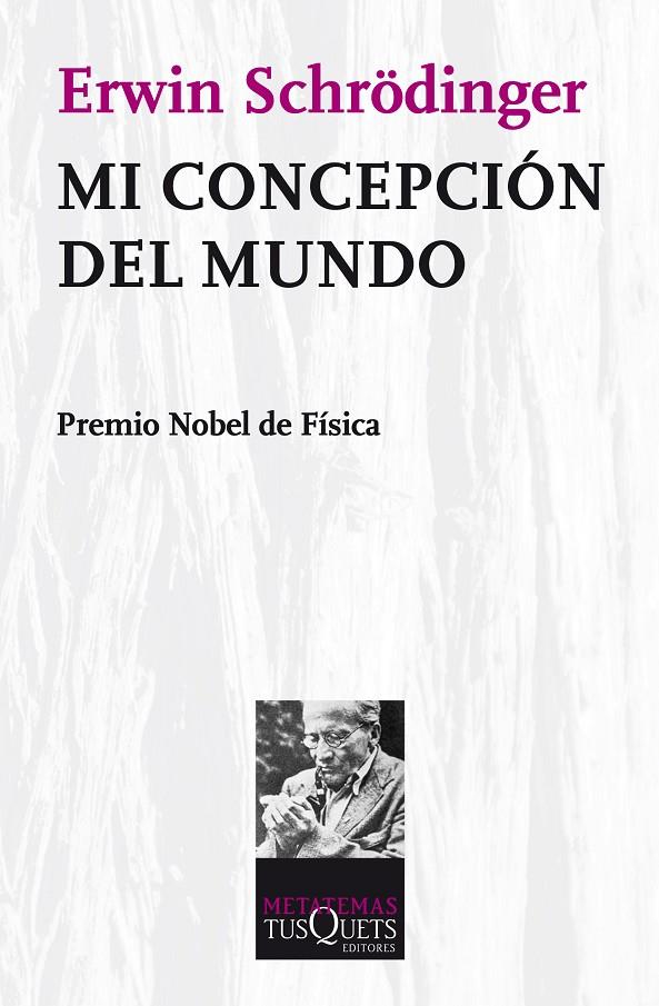 MI CONCEPCION DEL MUNDO | 9788472234628 | SCHRODINGER, ERWIN | Librería Castillón - Comprar libros online Aragón, Barbastro