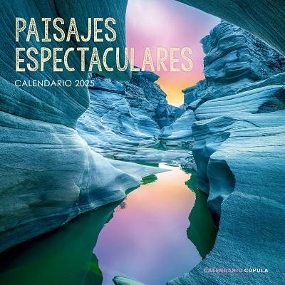 Calendario Paisajes espectaculares 2025 | 9788448041663 | VV.AA | Librería Castillón - Comprar libros online Aragón, Barbastro