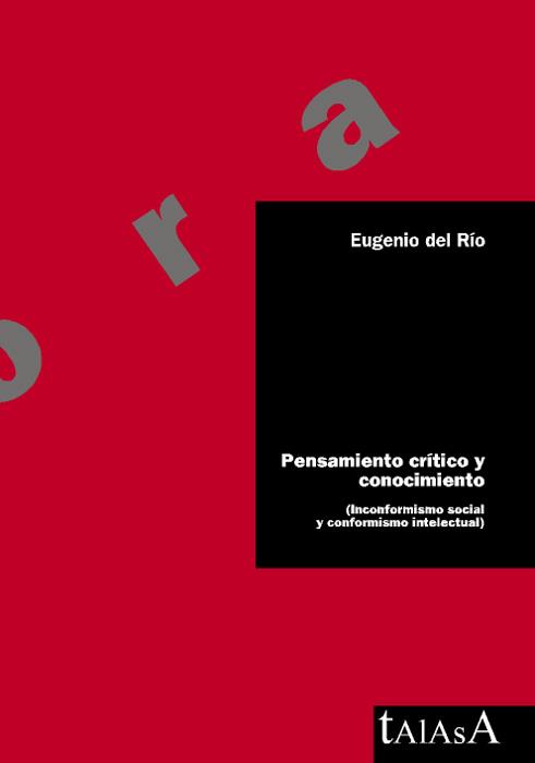 PENSAMIENTO CRÍTICO Y CONOCIMIENTO | 9788496266308 | RÍO GABARAIN, EUGENIO DEL | Librería Castillón - Comprar libros online Aragón, Barbastro