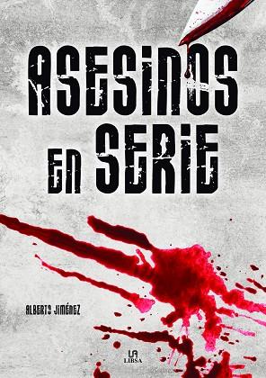 Asesinos en Serie | 9788466242745 | Jiménez García, Alberto | Librería Castillón - Comprar libros online Aragón, Barbastro