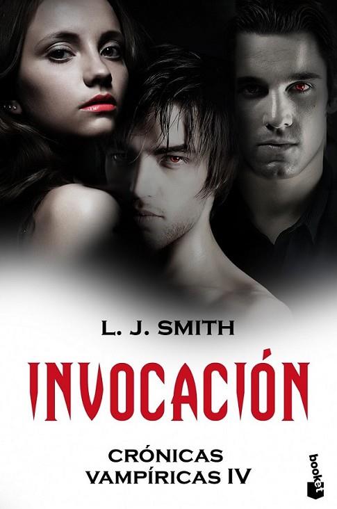 INVOCACIÓN - CRÓNICAS VAMPÍRICAS IV - BOOKET | 9788408101215 | SMITH, L.J. | Librería Castillón - Comprar libros online Aragón, Barbastro