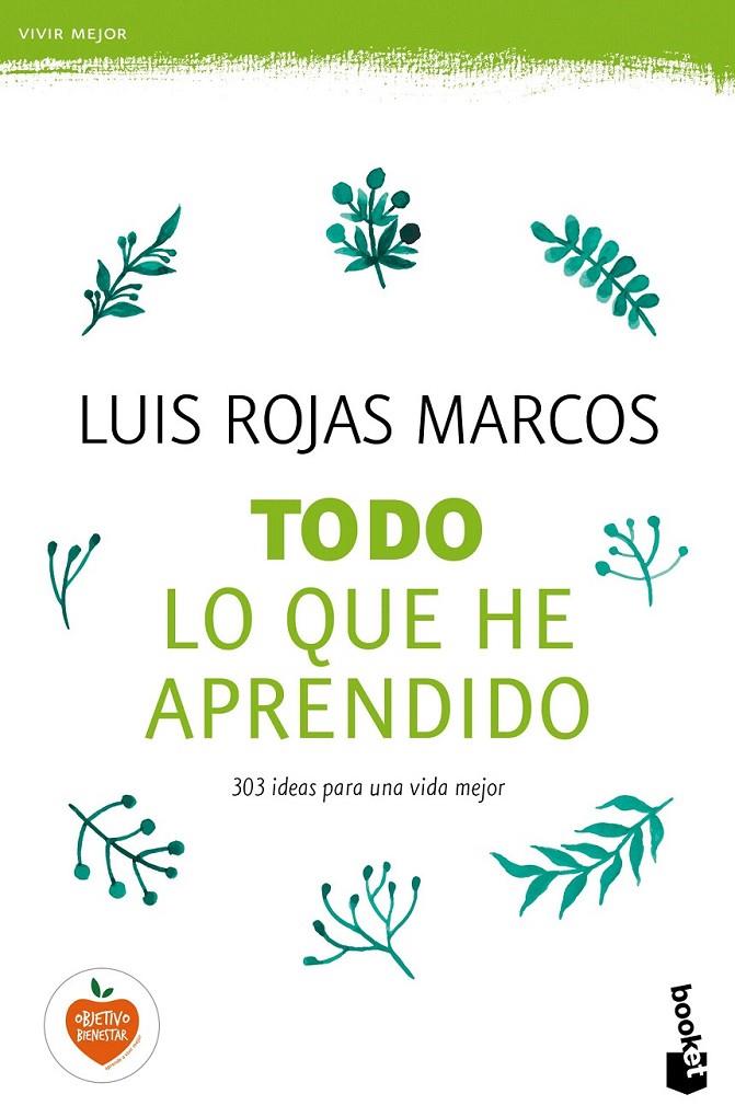 Todo lo que he aprendido | 9788467048261 | Luis Rojas Marcos | Librería Castillón - Comprar libros online Aragón, Barbastro