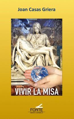 Vivir la misa | 9788418303227 | Casas Griera, Joan | Librería Castillón - Comprar libros online Aragón, Barbastro