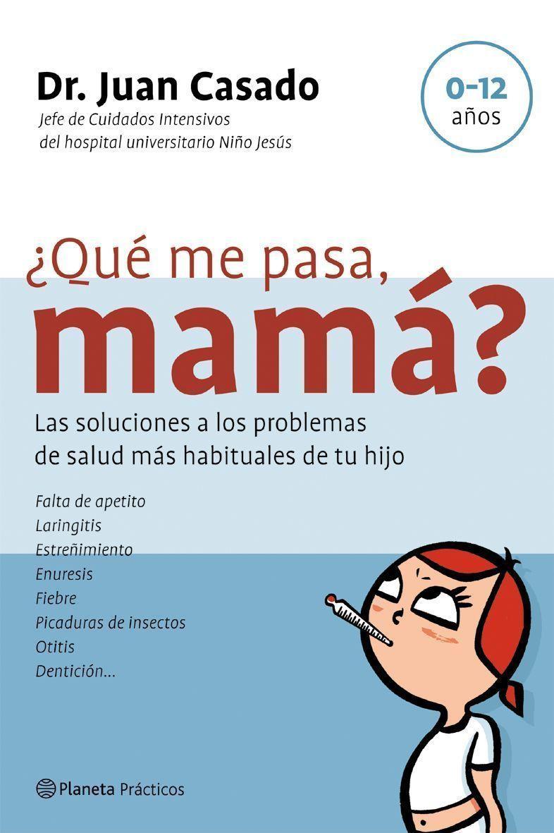 QUE ME PASA MAMA? | 9788408058410 | CASADO, DR.JUAN | Librería Castillón - Comprar libros online Aragón, Barbastro