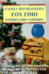 Serie Fimo nº 3. FÁCILES DECORACIONES CON FIMO COMBINANDO COLORES | 9788495873569 | Resta, Monica | Librería Castillón - Comprar libros online Aragón, Barbastro