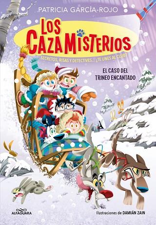 Los cazamisterios 7 - El caso del trineo encantado | 9788419688620 | García-Rojo, Patricia | Librería Castillón - Comprar libros online Aragón, Barbastro