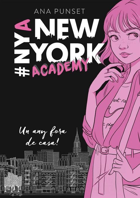 Un any fora de casa! (Sèrie New York Academy 1) | 9788490439388 | Punset, Ana | Librería Castillón - Comprar libros online Aragón, Barbastro