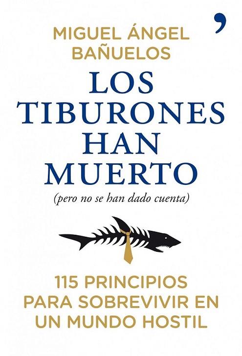 TIBURONES HAN MUERTO, LOS | 9788484608882 | BAÑUELOS, MIGUEL ÁNGEL | Librería Castillón - Comprar libros online Aragón, Barbastro