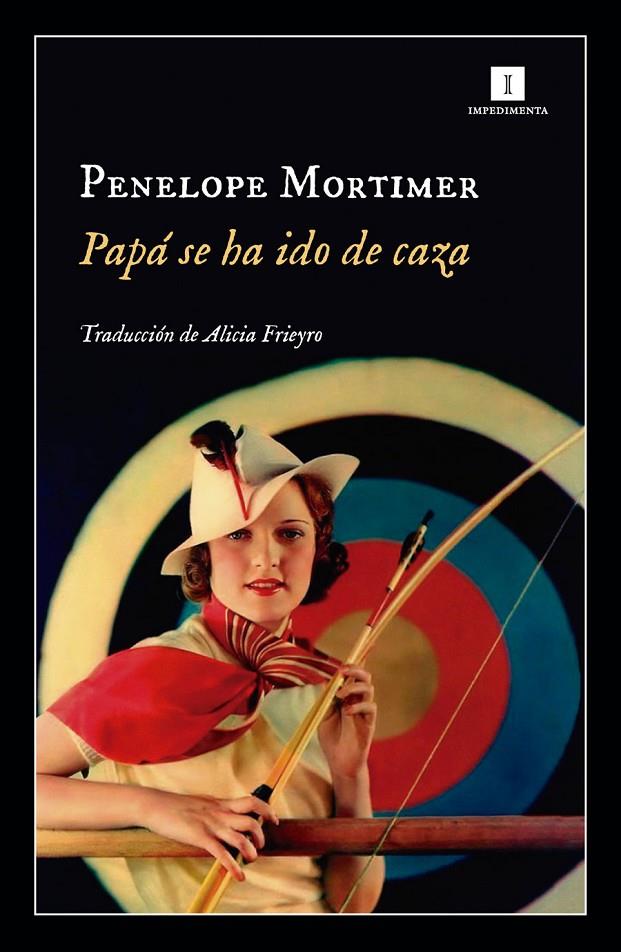 Papá se ha ido de caza | 9788417115548 | Mortimer, Penelope | Librería Castillón - Comprar libros online Aragón, Barbastro