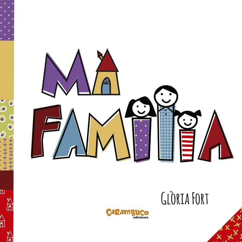 Mi familia | 9788494820670 | Fort Mir, Glòria | Librería Castillón - Comprar libros online Aragón, Barbastro