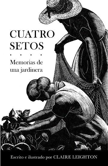 Cuatro setos | 9788466345927 | Leighton, Clare | Librería Castillón - Comprar libros online Aragón, Barbastro