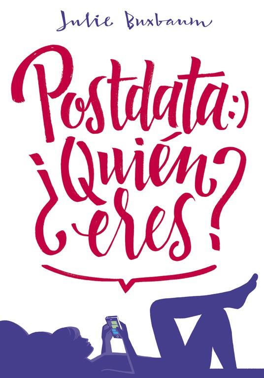 Postdata: ¿Quién eres? | 9788490435717 | Julie Buxbaum | Librería Castillón - Comprar libros online Aragón, Barbastro