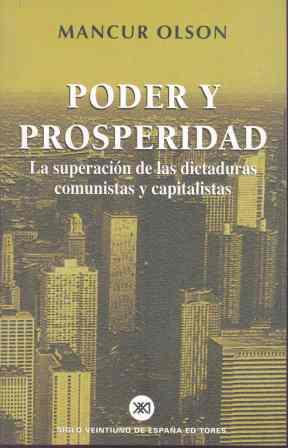 PODER Y PROSPERIDAD | 9788432310614 | OLSON, MANCUR | Librería Castillón - Comprar libros online Aragón, Barbastro