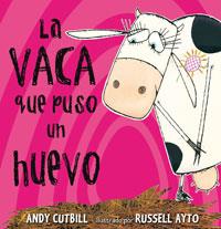 VACA QUE PUSO UN HUEVO, LA | 9788479015619 | CUTBILL, ANDY | Librería Castillón - Comprar libros online Aragón, Barbastro