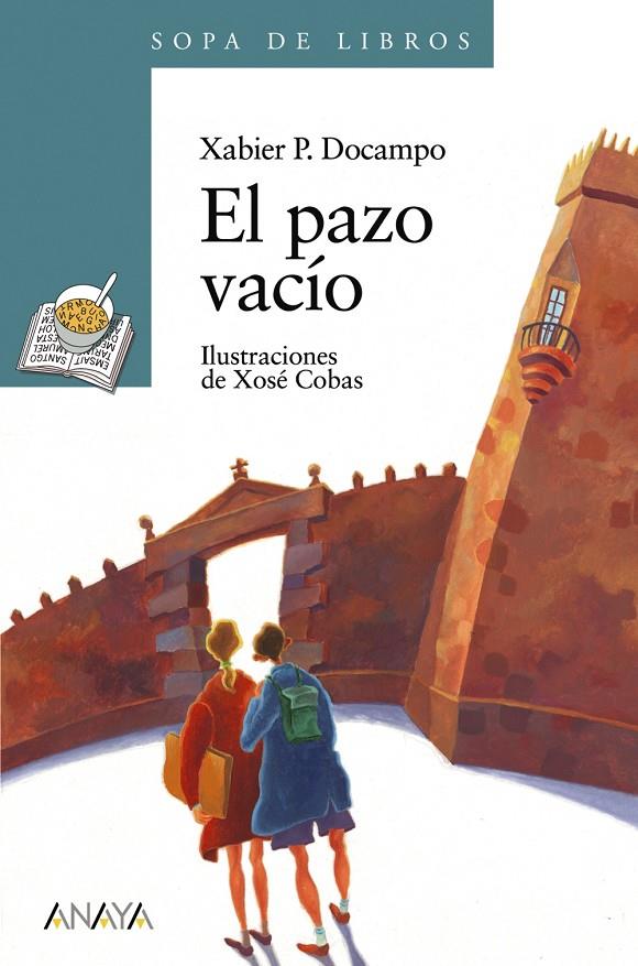 PAZO VACIO, EL (SOPA DE LIBROS) | 9788420784595 | DOCAMPO, XABIER P. | Librería Castillón - Comprar libros online Aragón, Barbastro