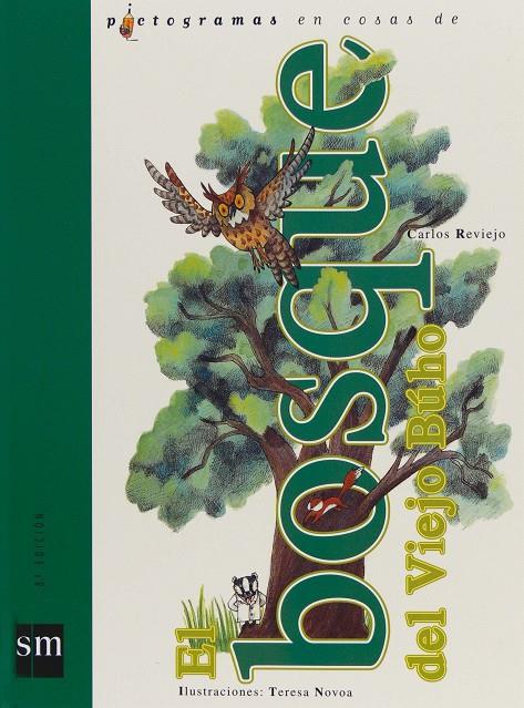 BOSQUE DEL VIEJO BUHO, EL (PIC) | 9788434862692 | REVIEJO, CARLOS | Librería Castillón - Comprar libros online Aragón, Barbastro