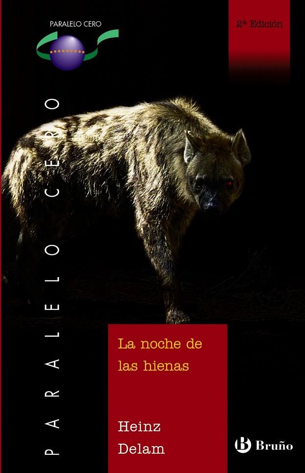 NOCHE DE LAS HIENAS, LA - PARALELO CERO | 9788421692141 | DELAM, HEINZ | Librería Castillón - Comprar libros online Aragón, Barbastro