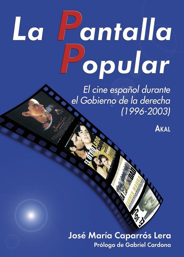 PANTALLA POPULAR, LA | 9788446024149 | CAPARROS LERA, JOSE MARIA | Librería Castillón - Comprar libros online Aragón, Barbastro