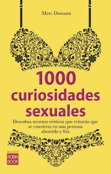 1000 CURIOSIDADES SEXUALES | 9788499173054 | DANNAM, MARC | Librería Castillón - Comprar libros online Aragón, Barbastro