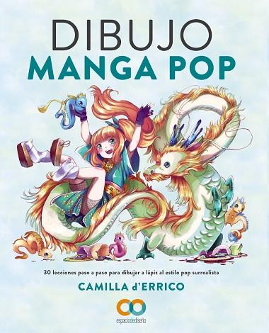 Dibujo Manga Pop | 9788441546226 | d'Errico, Camilla | Librería Castillón - Comprar libros online Aragón, Barbastro