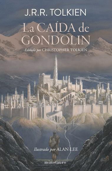 La Caída de Gondolin | 9788445017067 | Tolkien, J. R. R. | Librería Castillón - Comprar libros online Aragón, Barbastro