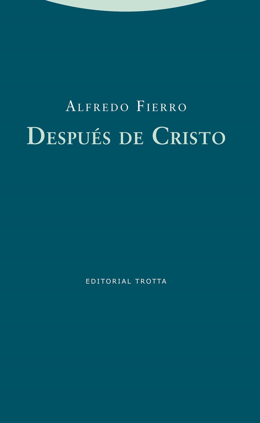 Después de Cristo | 9788498793284 | Fierro, Alfredo | Librería Castillón - Comprar libros online Aragón, Barbastro