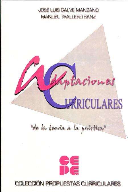 ADAPTACIONES CURRICULARES (3 VOL.) | 9788478693979 | GALVE MANZANO, JOSE LUIS; TRALLERO SANZ, MANUEL | Librería Castillón - Comprar libros online Aragón, Barbastro