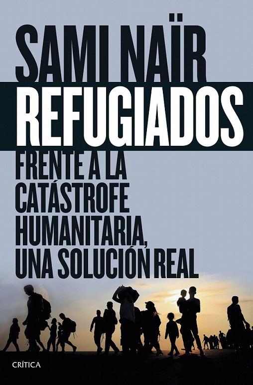 Refugiados | 9788416771097 | Naïr, Sami | Librería Castillón - Comprar libros online Aragón, Barbastro