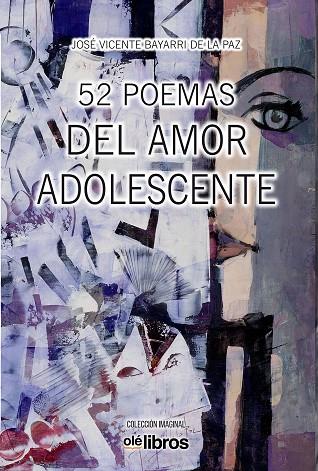 52 poemas del amor adolescente | 9788418759734 | Bayarri de la Paz, José Vicente | Librería Castillón - Comprar libros online Aragón, Barbastro