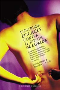 EJERCICIOS EFICACES CONTRA EL DOLOR DE ESPALDA | 9788477208792 | SOBEL, DAVA Y KLEIN, ARTHUR C. | Librería Castillón - Comprar libros online Aragón, Barbastro