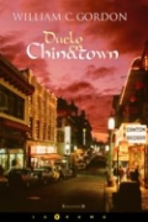 DUELO EN CHINATOWN | 9788466628624 | GORDON, WILLIAM C. | Librería Castillón - Comprar libros online Aragón, Barbastro