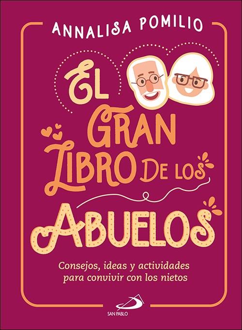 El gran libro de los abuelos | 9788428557535 | Pomilio, Annalisa | Librería Castillón - Comprar libros online Aragón, Barbastro