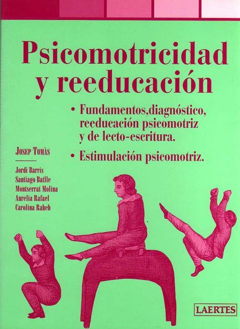 PSICOMOTRICIDAD Y REEDUCACION | 9788475845500 | TOMAS, JOSEP Y OTROS | Librería Castillón - Comprar libros online Aragón, Barbastro