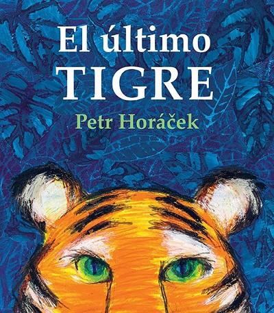 El último Tigre | 9788426146373 | Horácek, Petr | Librería Castillón - Comprar libros online Aragón, Barbastro