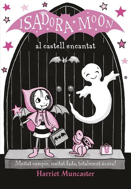 La Isadora Moon al castell encantat (La Isadora Moon) | 9788420487465 | Muncaster, Harriet | Librería Castillón - Comprar libros online Aragón, Barbastro