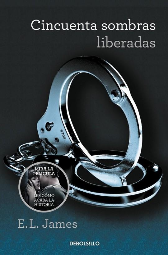 Cincuenta sombras liberadas (Cincuenta sombras 3) | 9788490629956 | JAMES, E.L. | Librería Castillón - Comprar libros online Aragón, Barbastro