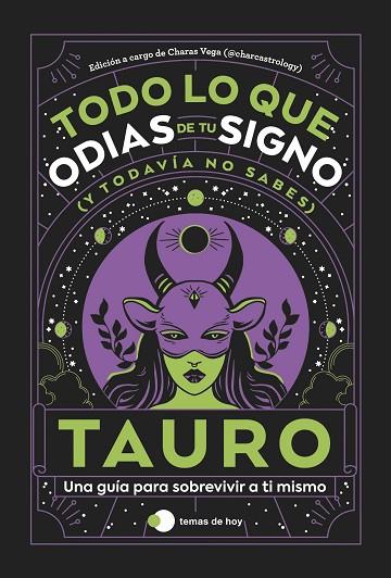 Tauro: Todo lo que odias de tu signo y todavía no sabes | 9788419812803 | Estudio PE S.A.C./Charas Vega (@charcastrology) | Librería Castillón - Comprar libros online Aragón, Barbastro