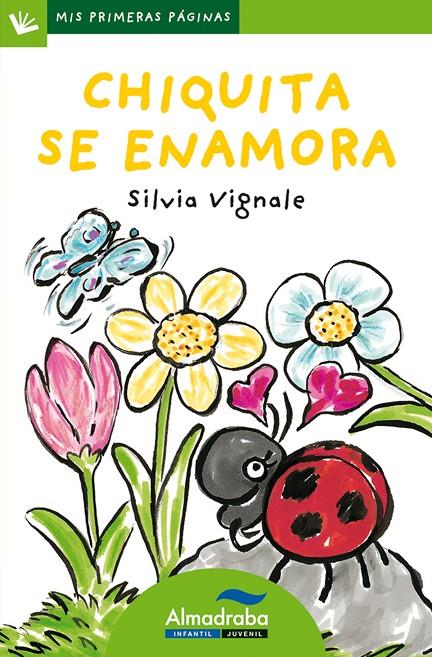CHIQUITA SE ENAMORA (MAYUS) | 9788492702312 | VIGNALE, SILVIA | Librería Castillón - Comprar libros online Aragón, Barbastro