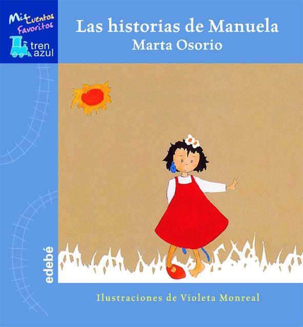 HISTORIAS DE MANUELA, LAS | 9788423667864 | OSORIO GARRIDO, MARTA | Librería Castillón - Comprar libros online Aragón, Barbastro