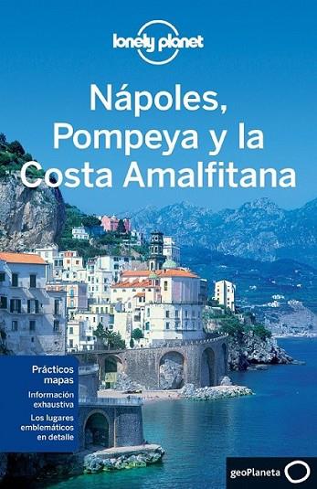 Nápoles, Pompeya y la Costa Amalfitana - Lonely Planet | 9788408064220 | Bonetto, Cristian; Quintero, Josephine | Librería Castillón - Comprar libros online Aragón, Barbastro