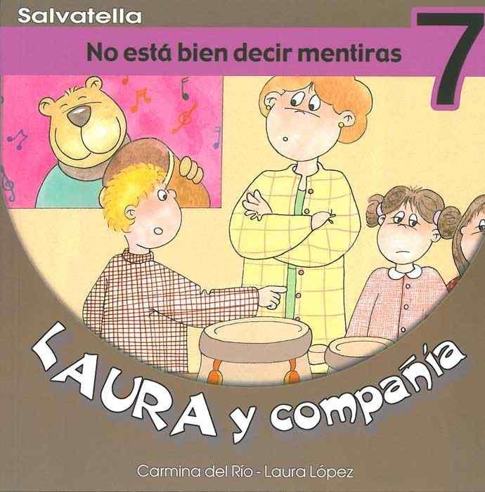 NO ESTA BIEN DECIR MENTIRAS - LAURA Y COMPAÑIA 7 | 9788484122593 | LOPEZ IBORRA, LAURA | Librería Castillón - Comprar libros online Aragón, Barbastro