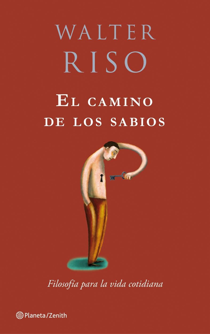 CAMINO DE LOS SABIOS, EL | 9788408079774 | RISO, WALTER | Librería Castillón - Comprar libros online Aragón, Barbastro