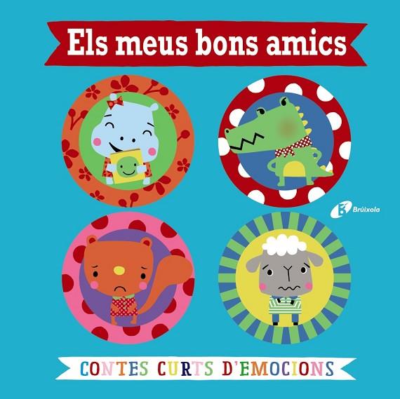 Els meus bons amics. Contes curts d'emocions | 9788499069043 | Greening, Rosie | Librería Castillón - Comprar libros online Aragón, Barbastro