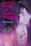 DONDE VIVEN LAS DAMAS SALVAJES | 9788412286090 | MATSUDA,AOKO | Librería Castillón - Comprar libros online Aragón, Barbastro