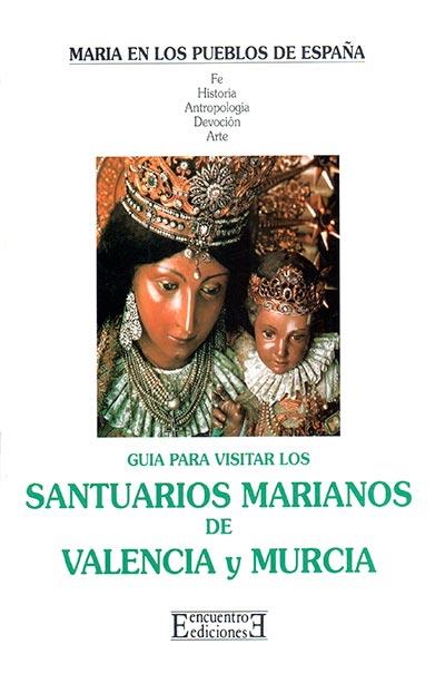 SANTUARIOS MARIANOS DE VALENCIA Y MURCIA | 9788474905649 | VARIS | Librería Castillón - Comprar libros online Aragón, Barbastro