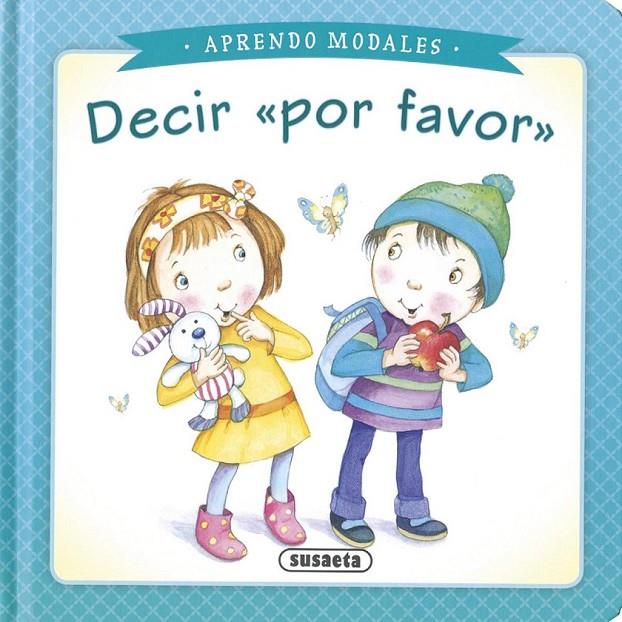 Decir por favor | 9788467742527 | Susaeta, Equipo | Librería Castillón - Comprar libros online Aragón, Barbastro